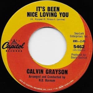 Calvin Grayson - It's Been Nice Loving You / If You Gotta Make A Fool Of Somebody